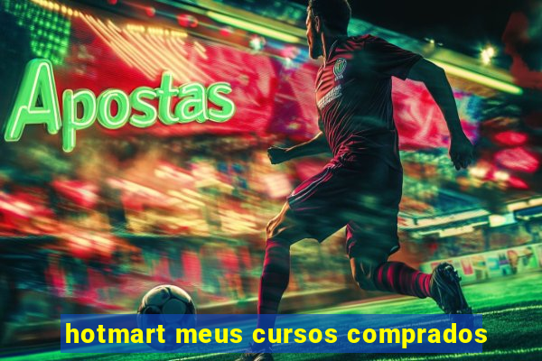 hotmart meus cursos comprados